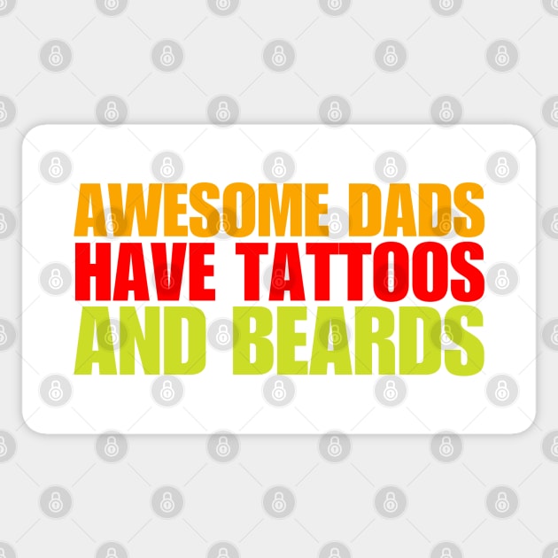 Awesome Dads Have Tattoos And Beards Sticker by HobbyAndArt